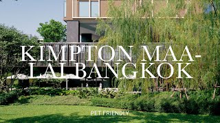 Kimpton Maa-Lai Bangkok โรงแรมห้าดาว ใจกลางเมืองกรุงเทพ