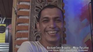 Bastian Cozy Republic - Mirip Pacarku (Live Hoya Kopi - Gorontalo)