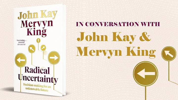 Radical Uncertainty: How do we make good decisions in a radically uncertain world?