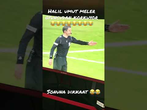 Halil umut meler korkuyor 😂😂😂