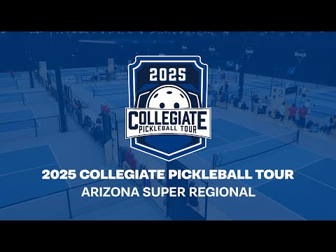 DUPR Collegiate Arizona Super Regional 