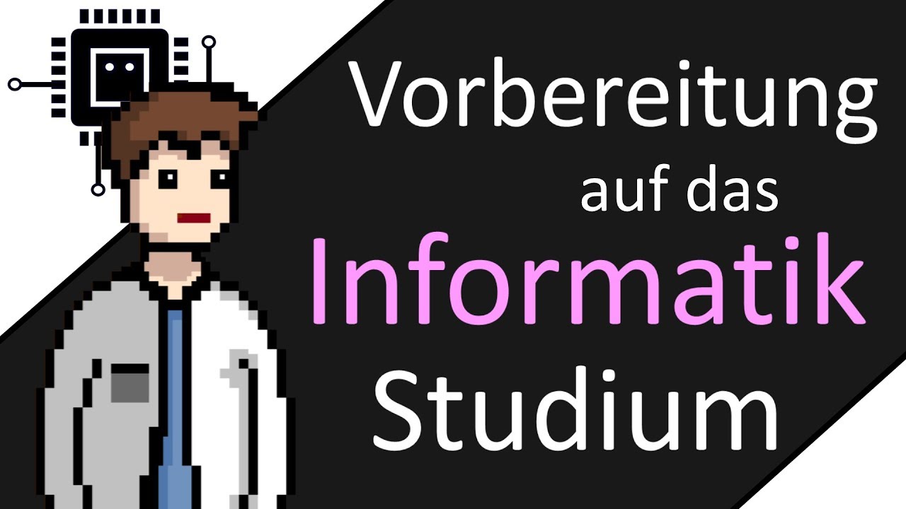 Vorbereitung auf das Informatikstudium Informatikstudium YouTube