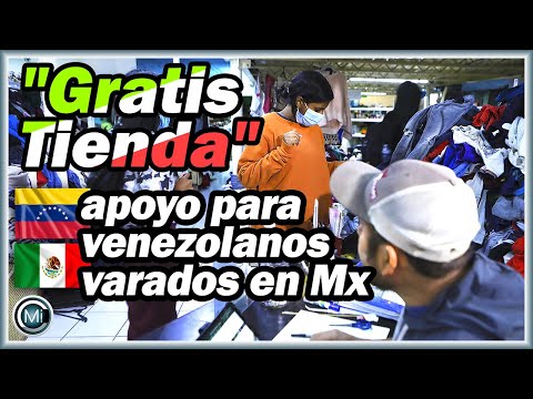 Mexicanos instalan "Gratis Tienda" para venezolanos varados en la frontera