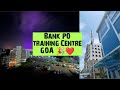 A visit to my bank po training centre goa  