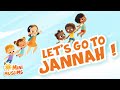 Muslim songs for kids  lets go to jannah  minimuslims