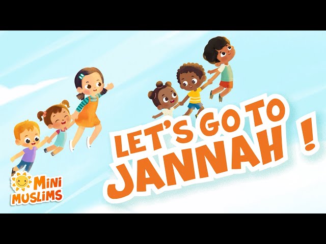 Muslim Songs For Kids | Let's Go To Jannah! ☀️ MiniMuslims class=