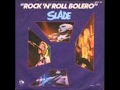 Slade - Rock 'N' Roll Bolero