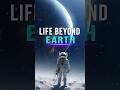 Beyond Earth: The Quest for Extraterrestrial Life #shorts