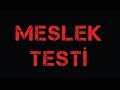 MESLEK TESTİ