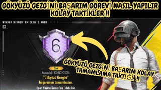 +30 BAŞARIM GÖKYÜZÜ GEZGİNİ BAŞARIM GÖREVİ NASIL YAPILIR & KOLAY TAKTİK & PUBG MOBİLE 3.1 İNCELEMESİ Resimi