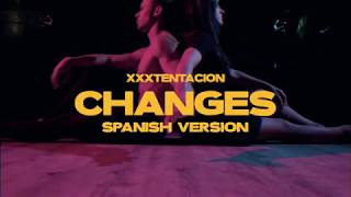 XXXTENTACION - Changes (Marlow & Virginia Mos Spanish Version) [Prod. by Dylerz]