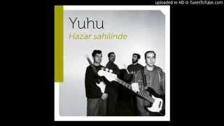 Yuhu - Hazar Sahilinde (2015 HQ remastered) Resimi