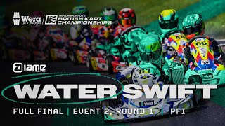 Water Swift  Final | Event 2, Round 1 | PFI | Wera Tools British Kart Championships