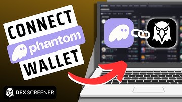 How To Connect Phantom Wallet To DEX Screener On PC
