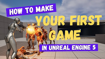 How To Make Your First Game - Unreal Engine 5 Beginner