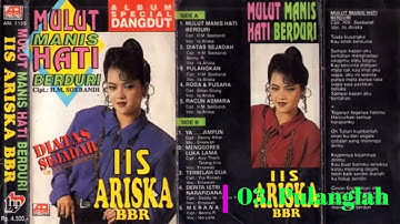 003. Iis Ariska - Mulut Manis Hati Berduri