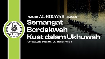Semangat Berdakwah & Kuat dalam Ukhuwah (2)- Ustadz Zaid Susanto, Lc. - Kajian Sragen Mengaji Sunnah