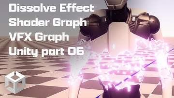 Dissolve Effect Shader Graph VFX Graph Unity part 06