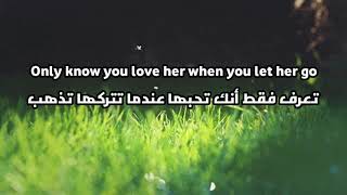 passenger - let her go(lyrics) مترجمة💔