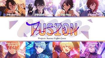 Fusion (フュージョン)  || JP Fantasista Squad X SVA || Project: Aurora Lights