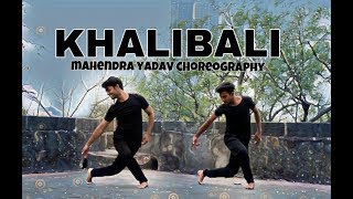 Khalibali Dance Choreography By Mahendra Yadav Shivam Pathak Ranveer Singh Padmaavat