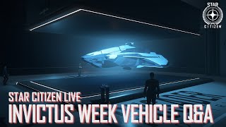 Star Citizen Live: Invictus Launch Week Vehicle Q&amp;A