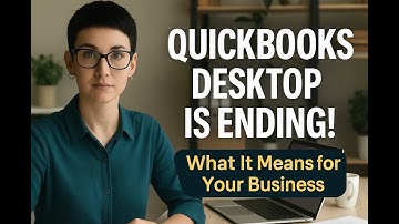 The End of QuickBooks Desktop: What It Means for Your Small Business