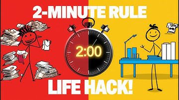 The TWO MINUTE RULE that CHANGES Everything
