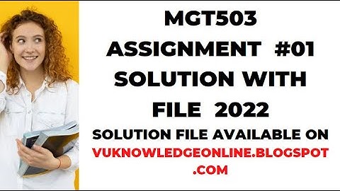 mgt503 assignment 1 fall 2022 | mgt503 assignment 1 solution 2022#mgt503#mgt503assignment12022#2022