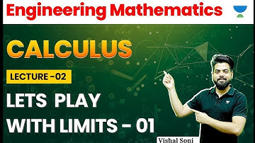 Engineering Mathematics | CALCULUS | Lets Play with Limits - 01 | GATE 2024 | Vishal Soni