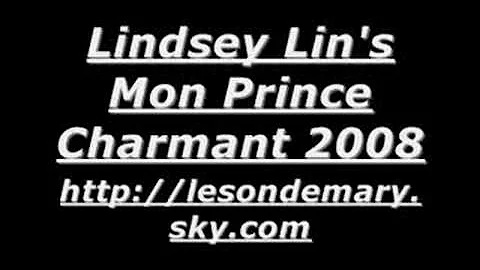 Lindsey Lin's - Mon Prince Charmant 2008