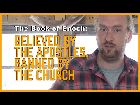 Enoch Believed By The Apostles Banned By The Church Enoch Series Part 1