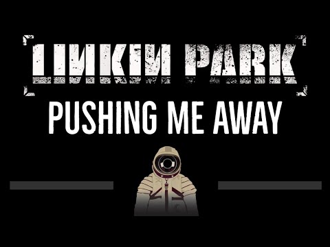 Linkin Park • Pushing Me Away (CC) 🎤 [Karaoke] [Instrumental Lyrics]