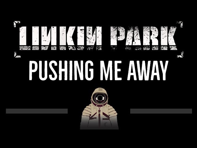 Linkin Park • Pushing Me Away (CC) 🎤 [Karaoke] [Instrumental Lyrics] class=