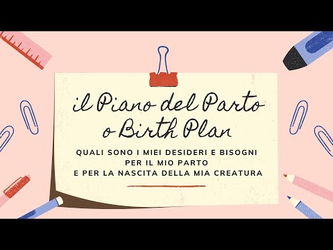 Video: Scrivi un piano di nascita per il tuo partner di nascita