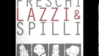 Video thumbnail of "freschi lazzi & spilli - che succede (irene)"