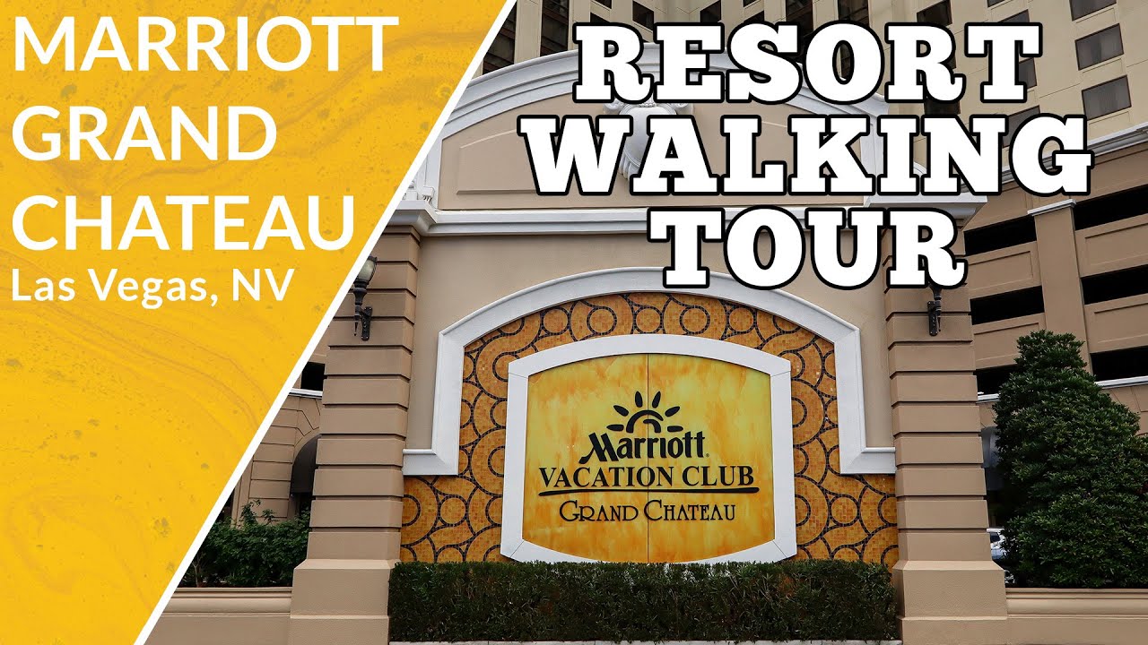 FULL RESORT TOUR - Marriott Grand Chateau, Las Vegas Nevada 