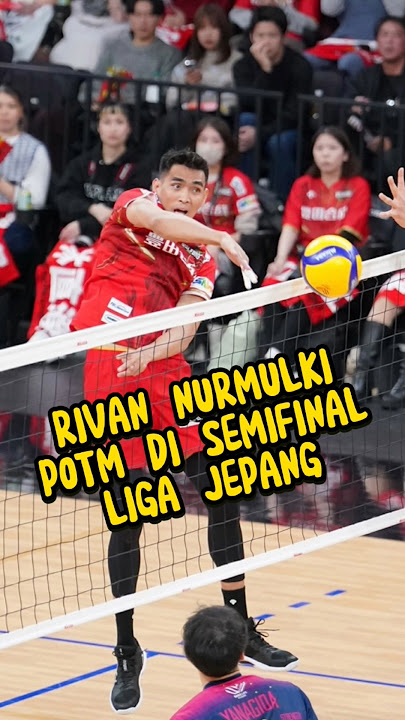 Rivan MVP di semi-final liga jepang. KOVO pasti nyesel dah nolak #rivannurmulki #volleyball