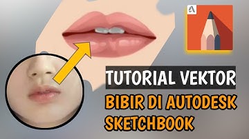 Tutorial Vektor x Vexel Bibir di Autodesk Sketchbook
