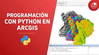 Introducción a Programación con Python en ArcGIS