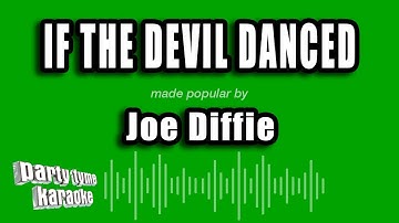 Joe Diffie - If the Devil Danced (In Empty Pockets) (Karaoke Version)