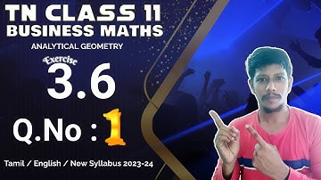11th business maths Ex 3.6 1st sum| Chapter 3 | Analytical geometry | Class 11 bm solutions | 11 bm