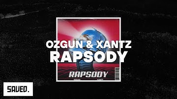 Ozgun & XanTz - Rapsody