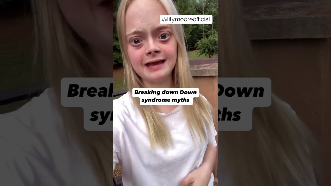 Misconceptions Continue To Surround Down Syndrome But We Can Change That 