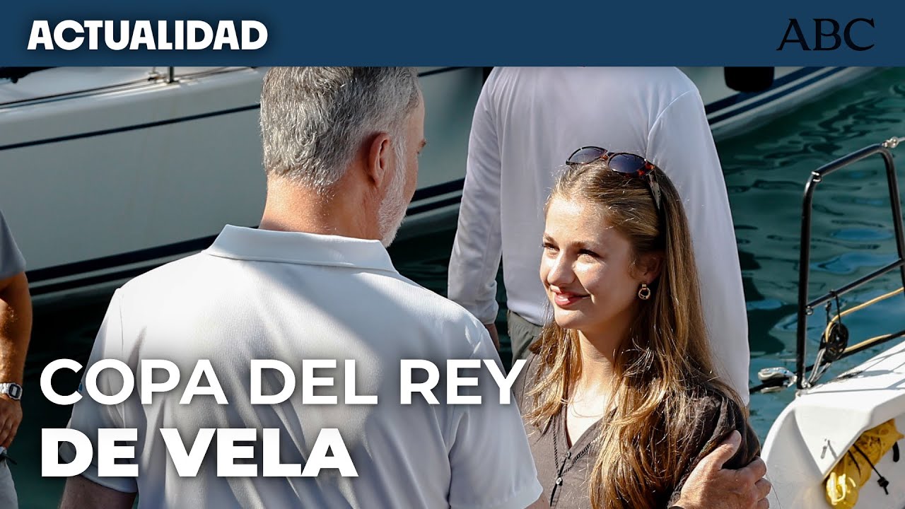 La Princesa Leonor aparece por sorpresa junto a Don Felipe en la Copa del Rey de vela