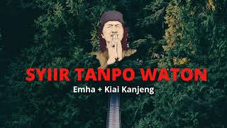SYIIR TANPO WATON | Emha Ainun Najib / Cak Nun feat Kiai Kanjeng