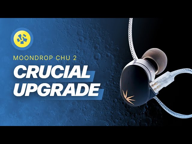 MOONDROP CHU 2 Earphones