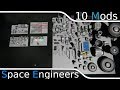 Space Engineers: 10 Mods I Don't Load In Without