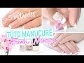 Tuto french manucure  3 mthodes faciles