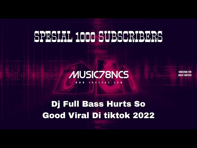 Full Bass Dj Song Hurts So Good Viral Di tiktok 2022 class=